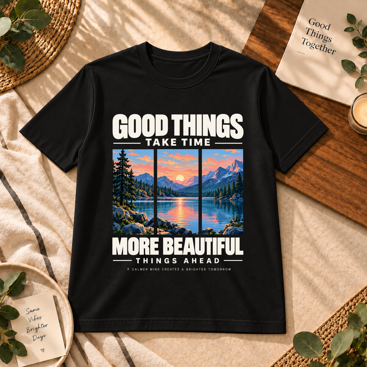 Good Things Take Time Scenic Graphic T-Shirt – Better Days