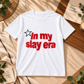 ⭐ IN MY SLAY ERA – WOMEN’S GRAPHIC T-SHIRT